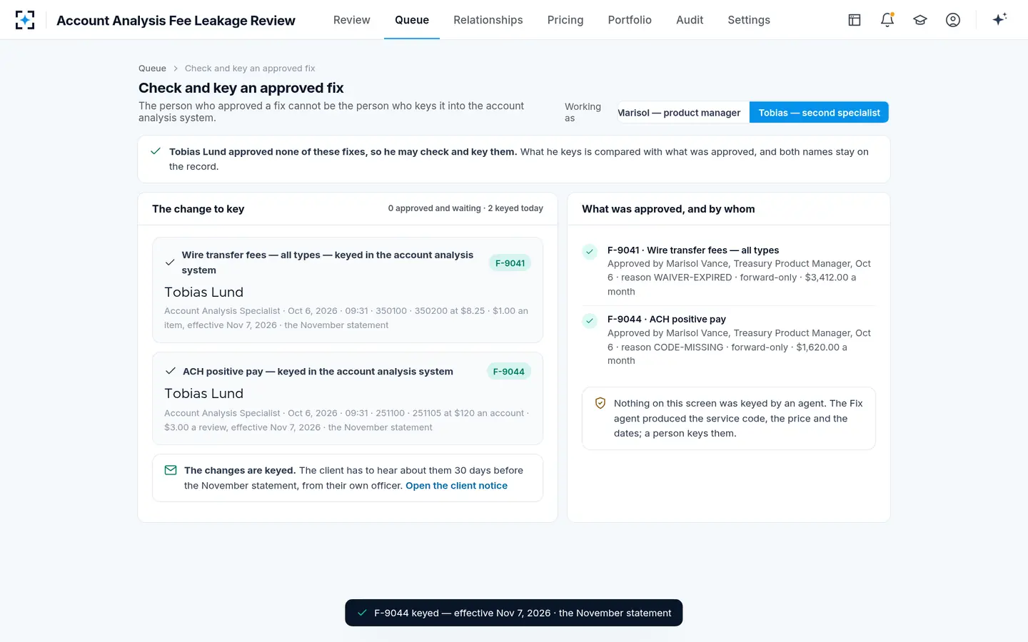 Account Analysis Fee Leakage Review — A second specialist keys it — never the person who approved