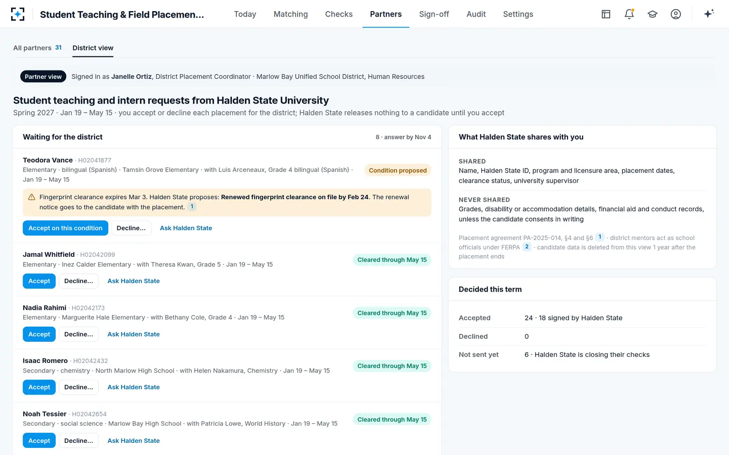 Student Teaching & Field Placement Management — The partner district accepts, accepts on condition or declines in its own view